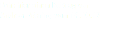 Seht hier einen Beitrag von  Andreas Wening vom 14.10.17